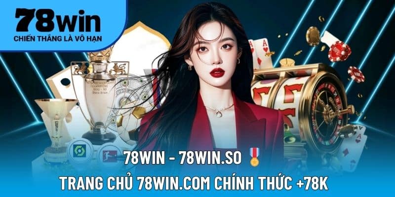 Hướng dẫn toàn diện - Tìm hiểu cách lấy Link đăng nhập nhà cái 78 Win mới nhất để cá cược an toàn và thuận tiện